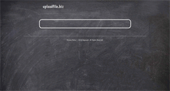 Desktop Screenshot of file1.uploadfile.biz